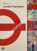 This is ... London Transport by GOODFELLOW, Robin; ALDRIDGE, John; GLAZIER, Ken; LOADER, Steve & WREN, Malcolm